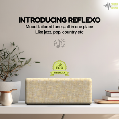 REFLEXO Speaker ---- 10W Sound, Made with 100% bio based Eco Friendly Material, Bluetooth V5.0, IPX4 Water-Resistant, 12-Hour Playtime